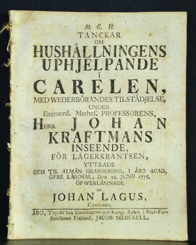 JOHANNES KRAFTMAN Om hushållningens uphjelpande i Carelen (1756)