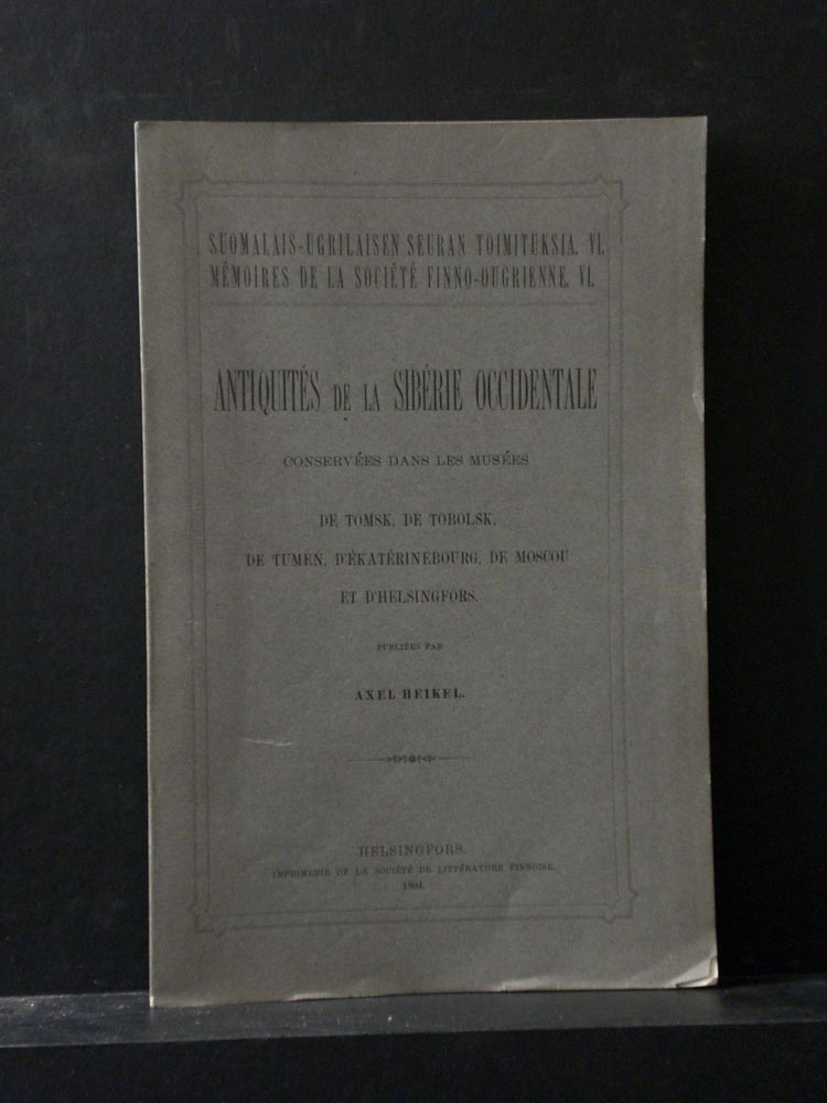 Axel Heikel Antiquités de la Sibérie Occidentale (1884)