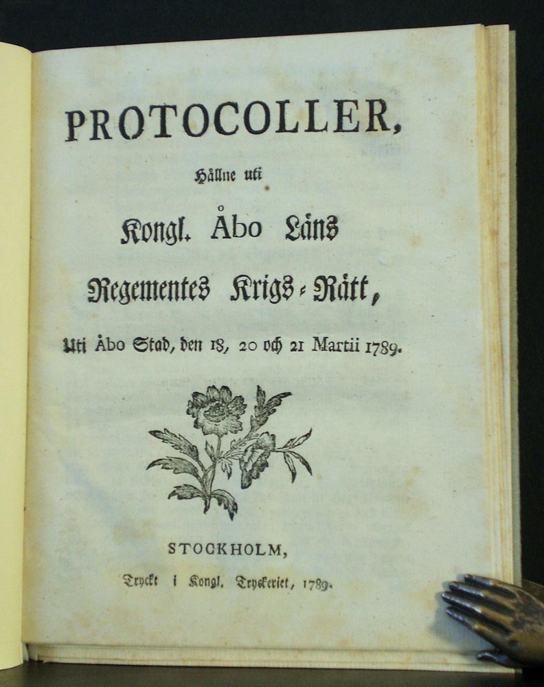 Protocoller, hållne uti Kongl. Åbo Läns Regementes Krigs-Rätt, uti Åbo stad, den 18, 20 och 21 martii 1789