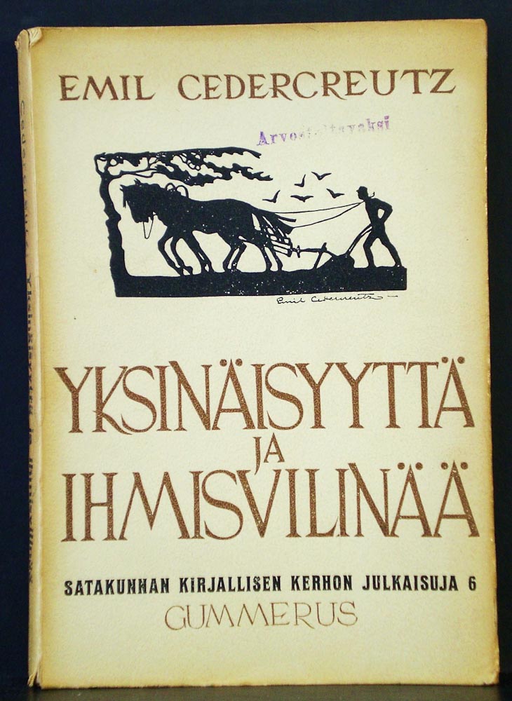 EMIL CEDERCREUTZ Yksinäisyyttä ja ihmisvilinää. Muistelmia (1939)