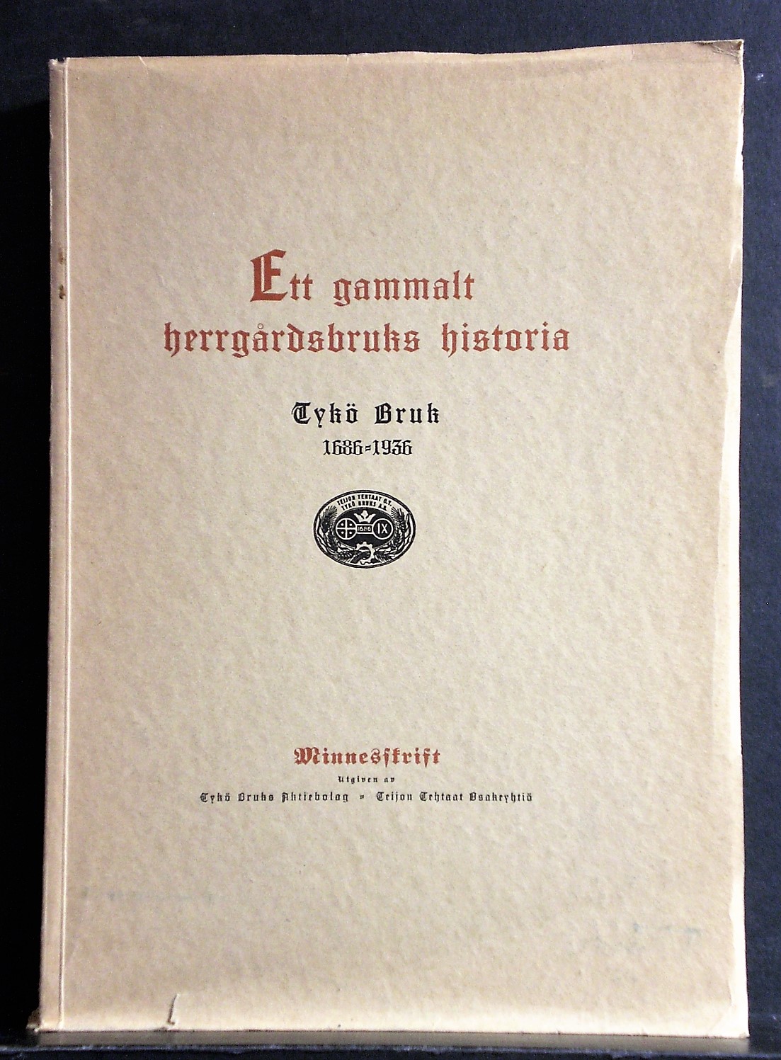 Ett gammalt herrgårdsbruks historia. Tykö bruk 1686-1936