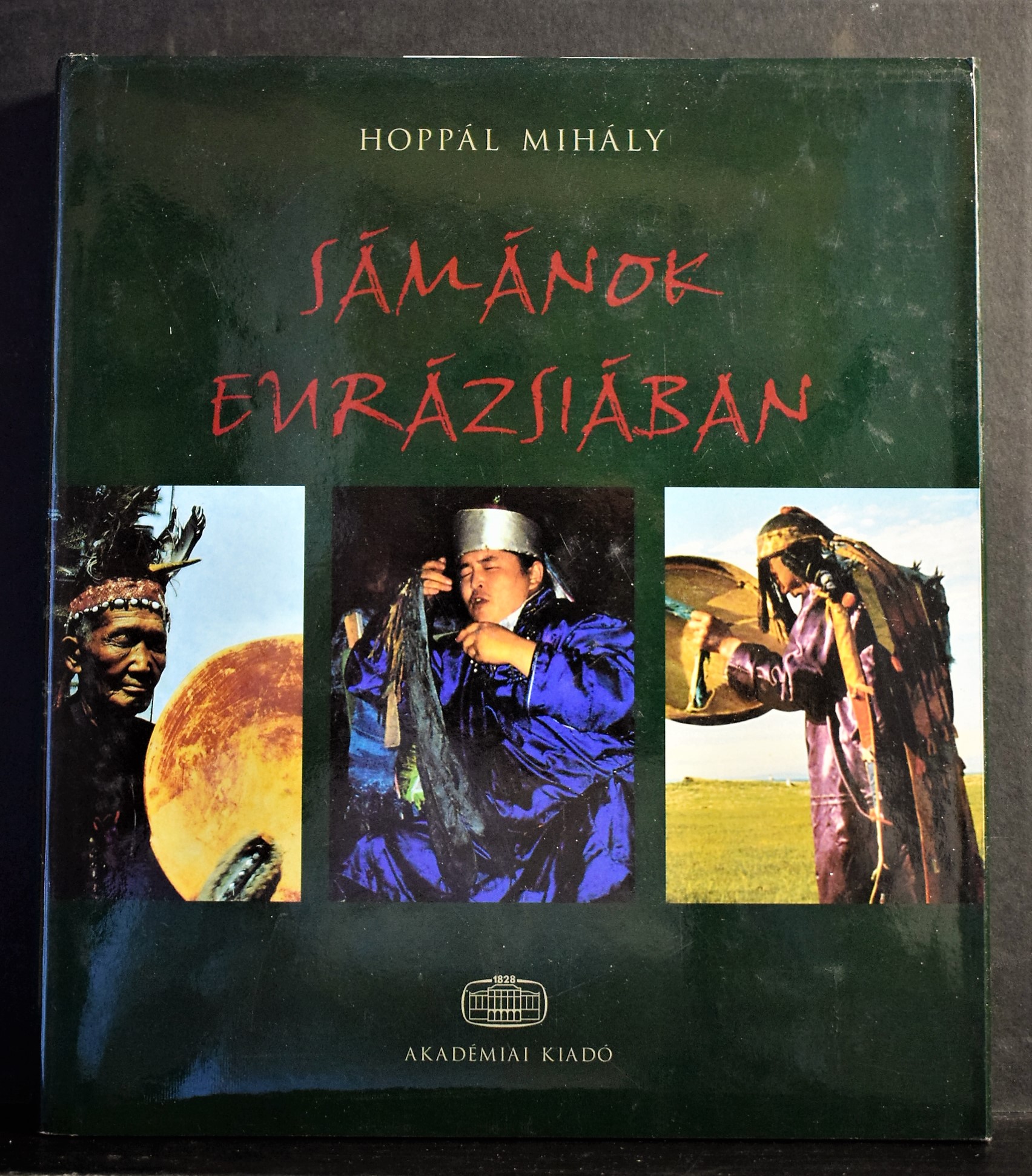 Hoppál Mihály: Sámánok Eurázsiában