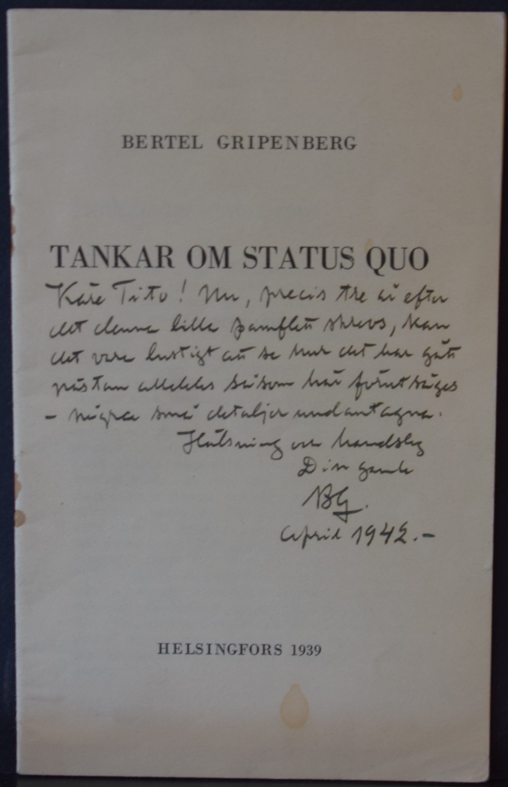 Bertel Gripenberg Tankar om status quo (1939)