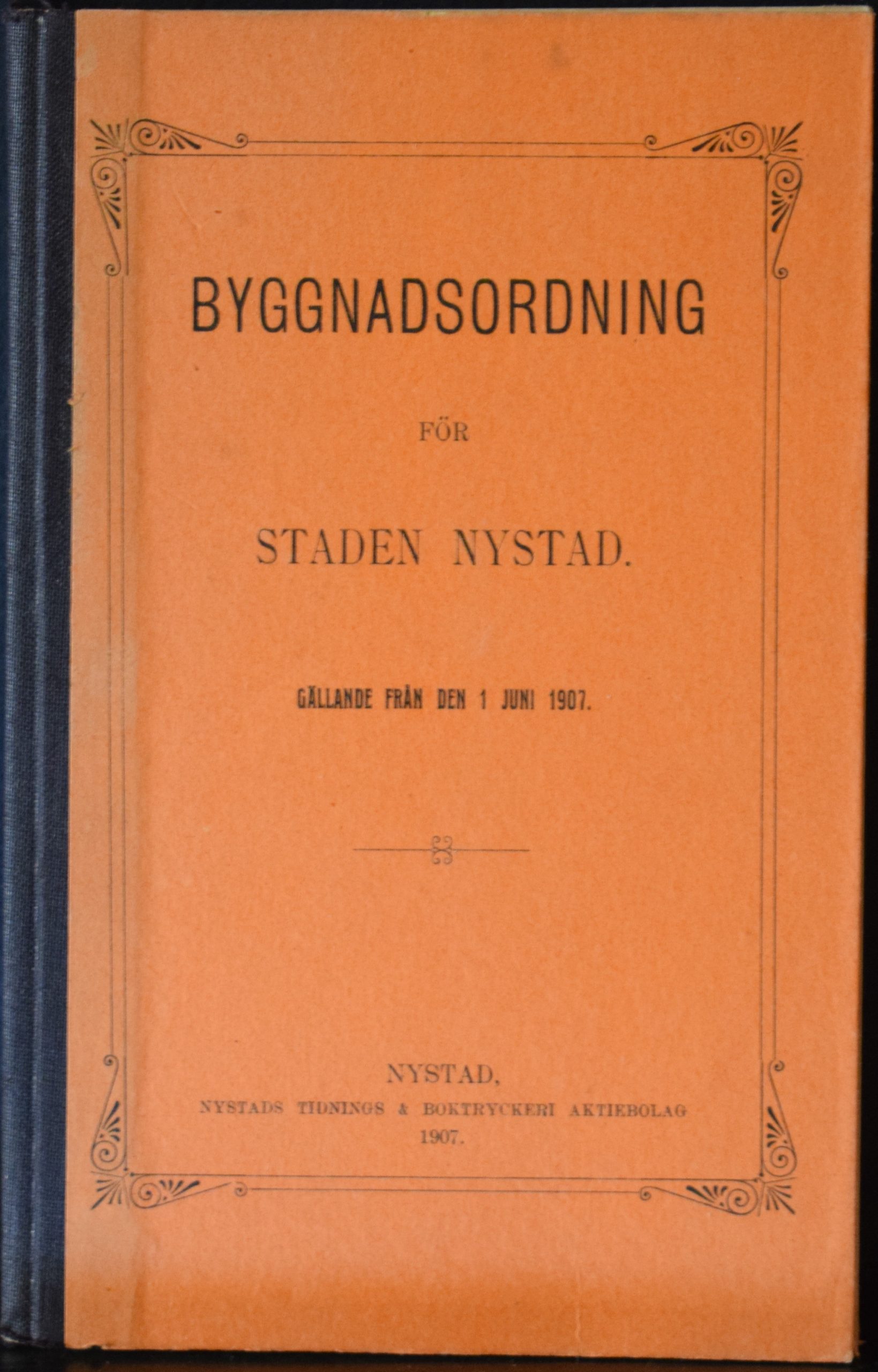 Byggnadsordning för staden Nystad gällande från den 1 juni 1907