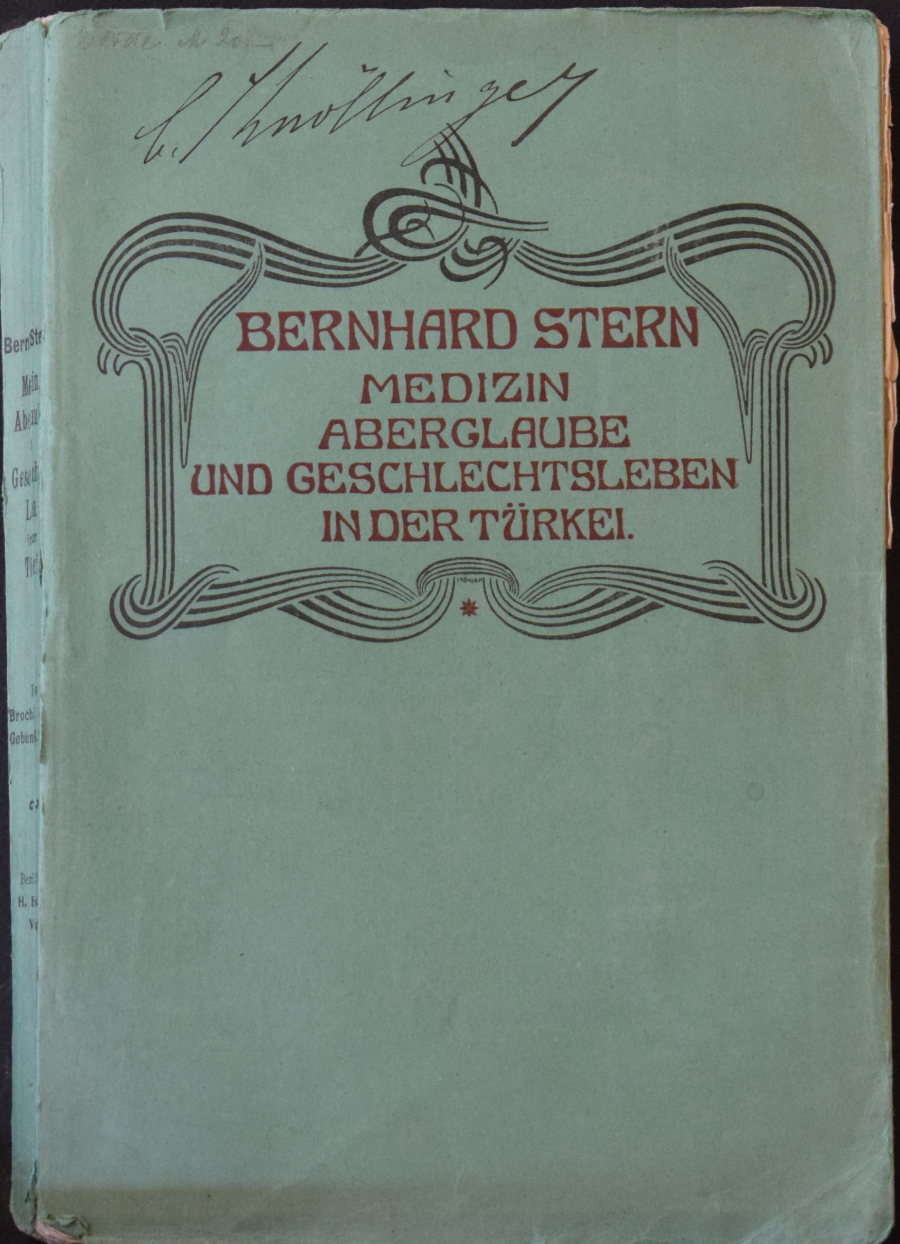 BERNHARD STERN Medizin, Aberglaube und Geschlechtsleben in der Türkei
