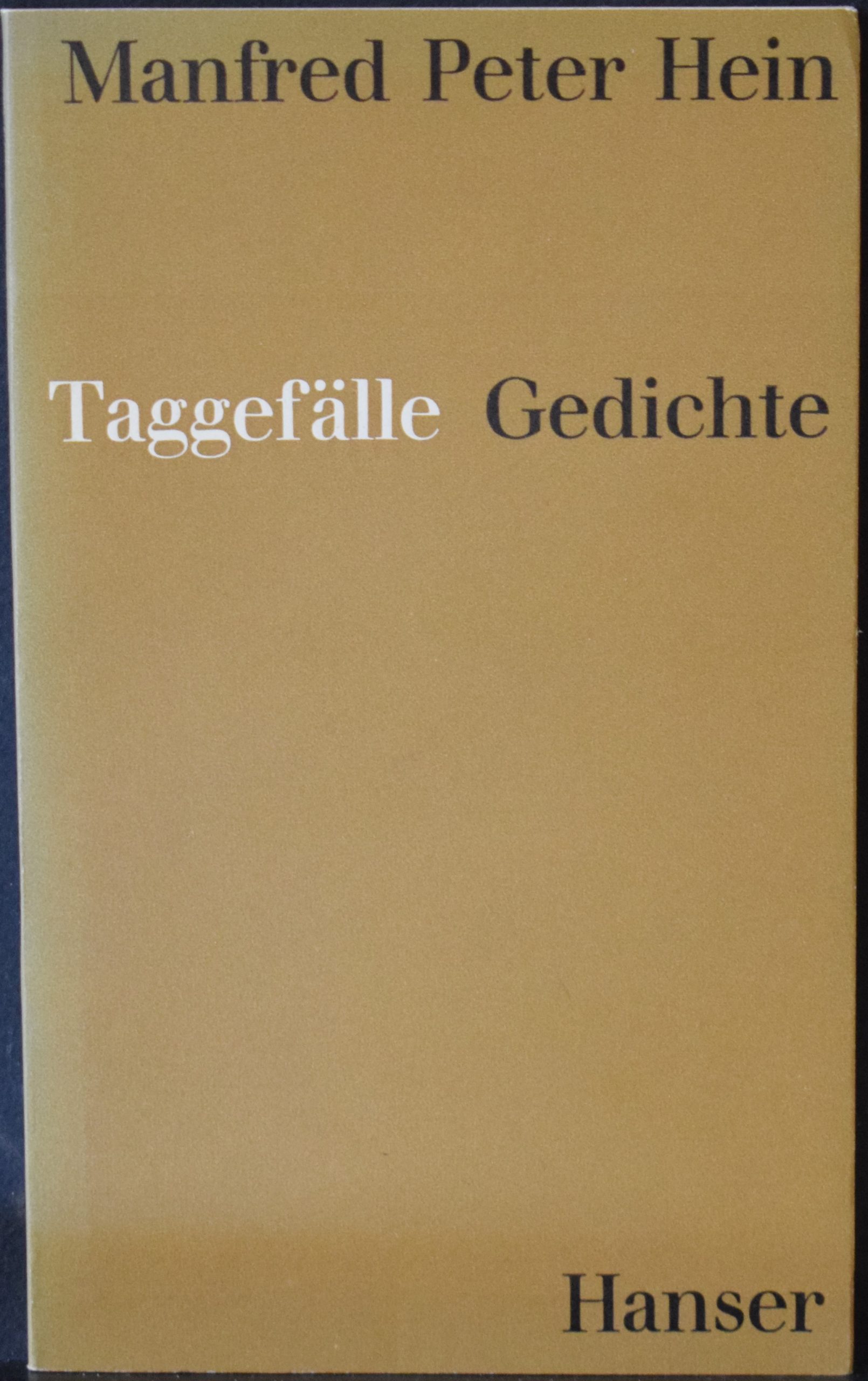 Hein, Manfred Peter: Taggefälle. Gedichte. (dedication)