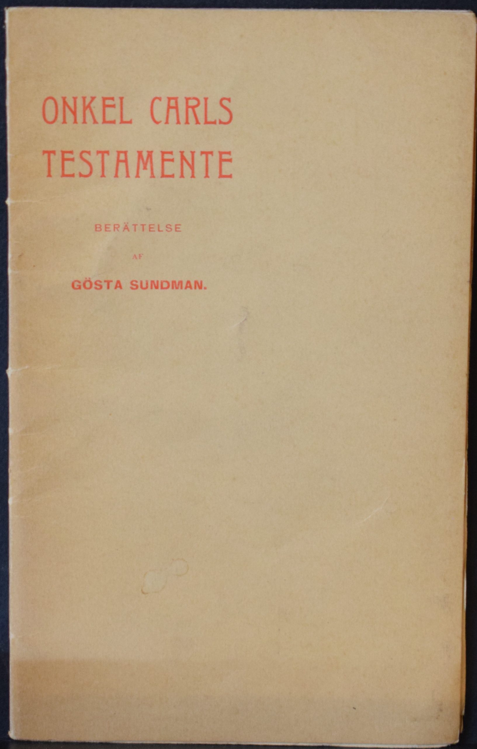 Gösta Sundman Onkel Carls testamente (1903)