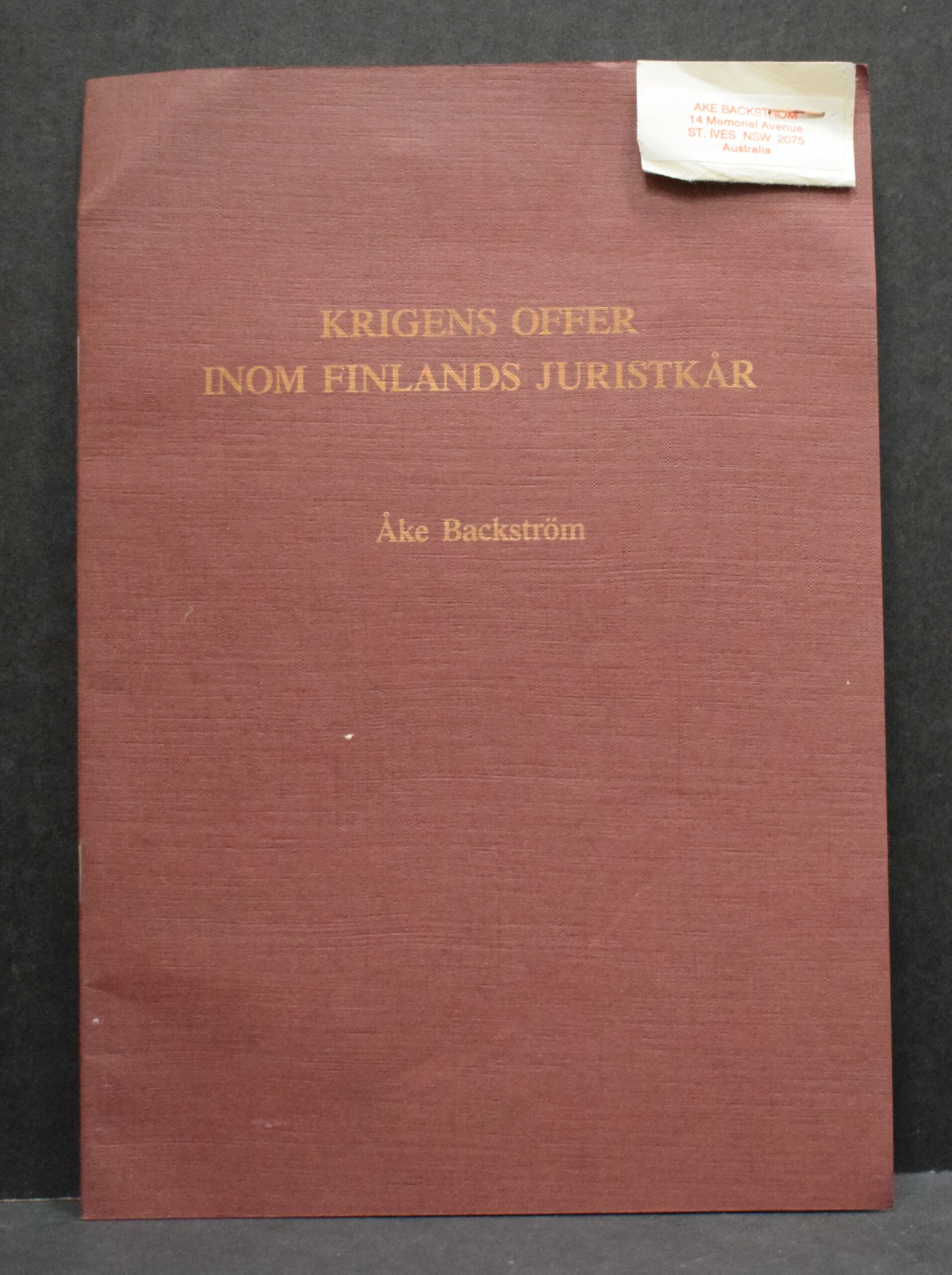ÅKE BACKSTRÖM Krigens offer inom Finlands juristkår
