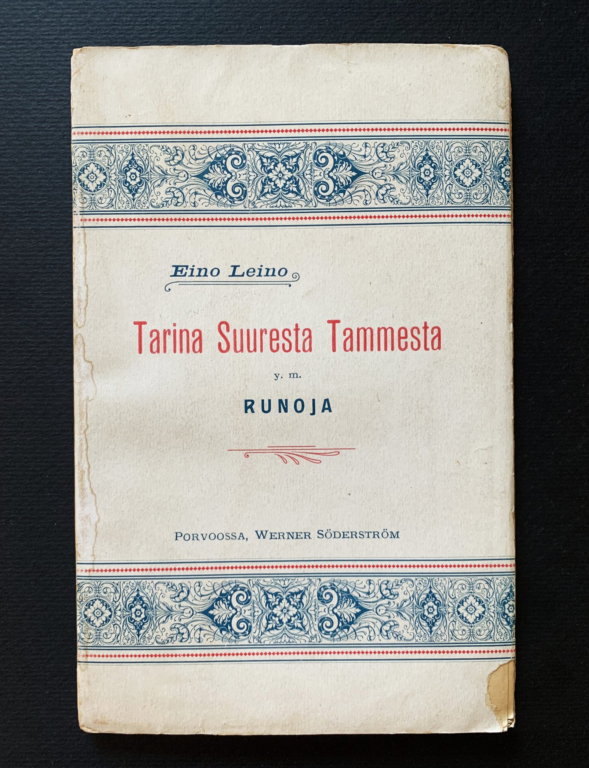 EINO LEINO Tarina Suuresta Tammesta (1896)(*E. J. Ellilän nimikirjoitus)