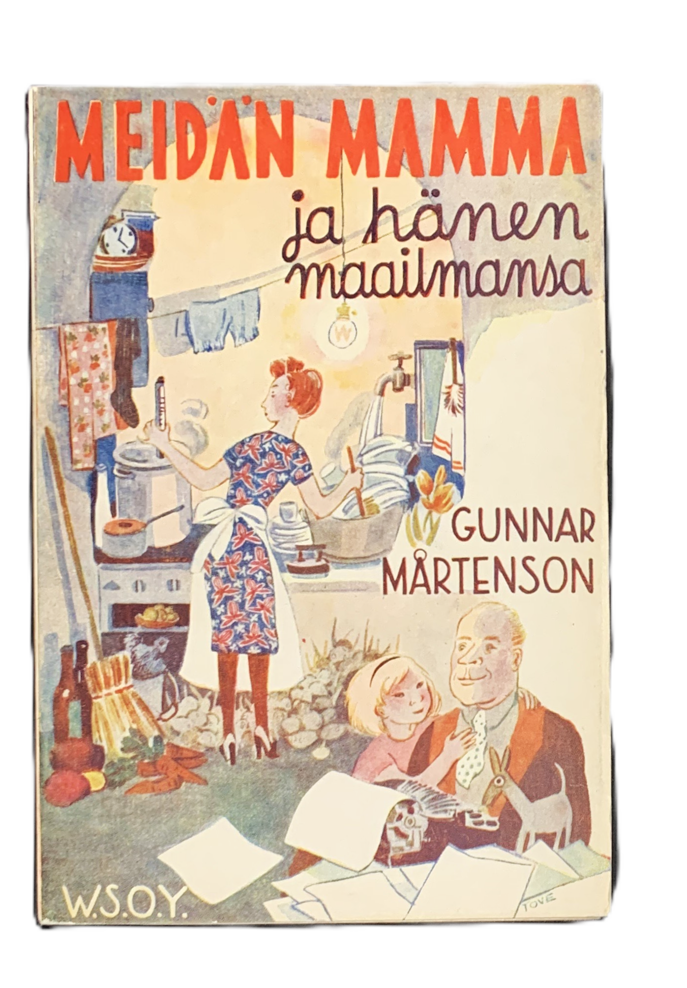 TOVE JANSSON GUNNAR MÅRTENSON Meidän mamma